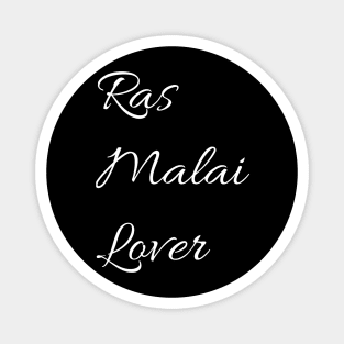 Ras Malai lover Magnet